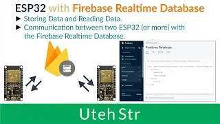 Arduino IDE + ESP32 + Firebase Realtime Database | ESP32 with Firebase Realtime Database