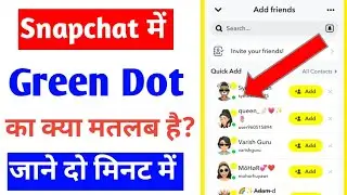 snapchat me green dot ka kya matlab hota hai |snapchat green circle kya hai |green dot in snapchat