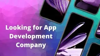 Mobile App Development Company 2020 - Make Your Life Easy