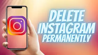 How To Delete Instagram Account Permanently 2021