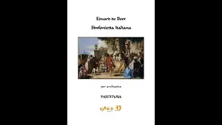 Eduard de Boer: Sinfonietta Italiana, Op. 102 bis (2023 / 2024)