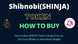 How to Buy Shibnobi Token (SHINJA) Using UniSwap On Trust Wallet OR MetaMask Wallet