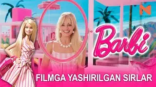 BARBI FILMIDA QANDAY SIRLAR YASHIRIN // USHBU FILM HAQIDA QIZIQARLI FAKTLAR // KADR ORTI JARAYONLARI