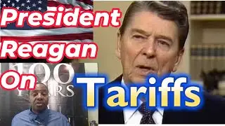 Tariffs explained by President Reagan