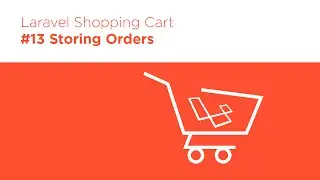 Laravel 5.2 PHP - Build a Shopping Cart - #13 Storing Orders in the Database