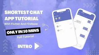 Build Chat App With Flutter & Firebase In Just 10 Minutes || Intro #flutter #fluttercrashcourse