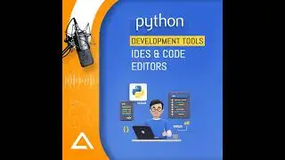 Top Python IDEs & Code Editors: podcast