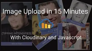 Image Upload in 15 Minutes with Cloudinary and Javascript - Tutorial