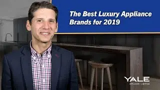 Best Luxury Appliance Brands 2019 - Ratings / Reviews / Prices