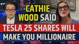 Cathie Wood Said Tesla 25 Shares Will Make You Millionaire | TSLA Stock News