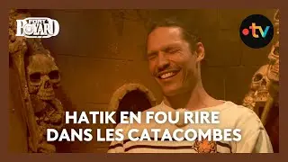 Fou rire pour Hatik dans les catacombes