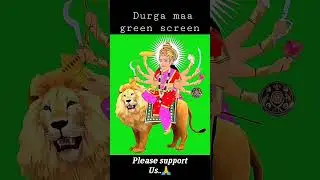 Maa durga green screen video । Durga maa green screen video। maa durga green screen effect।