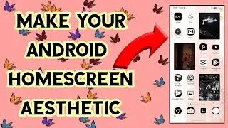 how to make your Android Home Screen Aesthetic | Aesthetic black & white theme 2021