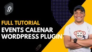 Events Calendar Plugin Tutorial - Build an Events Based WordPress Website