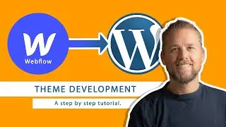How to build a WordPress Theme from Webflow