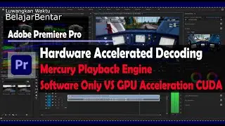 Adobe Premiere Pro Mercury Playback Engine Software Only VS GPU Acceleration CUDA