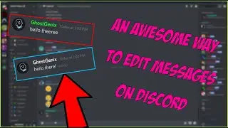 An Awesome Way To Edit Messages On Discord