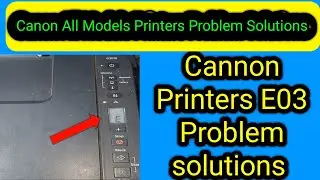 Canon G2000,G2010,G3010 Printer E03 Error Solution,Red light Blinking, Paper Jam, technology crn