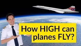 How HIGH CAN PLANES fly? What is the COFFIN CORNER? Explained by CAPTAIN JOE