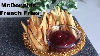 McDonalds French Fries-Homemade/Crispy French Fries Recipe