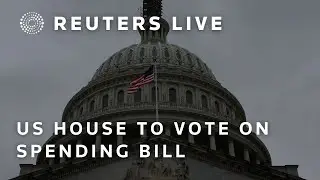 LIVE: US House to vote on spending bill to avert government shutdown