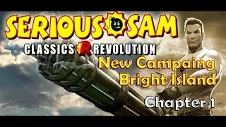 Serious Sam Classics: Revolution | New campaign 