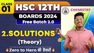 2. Solutions Class 12th Chemistry Class 01 H.S.C Board Exam  By Abhishek Sir Chemistry 