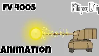 FV 4005 animation. Мультики про танки . FlipaClip