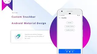 Snackbar - Android Material UI/UX | How to make custom snackbar in android kotlin
