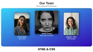 Create Our Team Section with Hover Effect | Only HTML & CSS | frontendDUDE