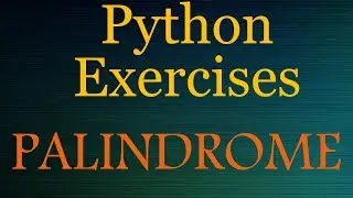 Python Exercises (beginner) - Palindrome