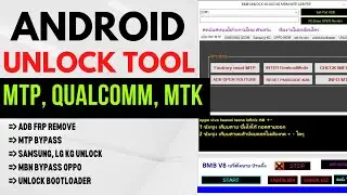 All Android Unlock Tool Latest (2022) FRP, Bootloader, Factory Reset, KG, MBN Bypass