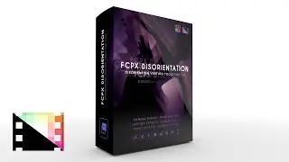 FCPX Disorientation - Professional Camera Movement Tools and Effects - Pixel Film Studios