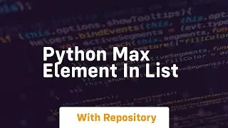 python max element in list