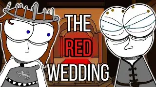 The Twisted Genius of the Red Wedding | ASOIAF Animated