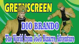 DIO BRANDO The Word From Jojo Bizarre Adventure GREENSCREEN