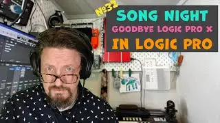 Song Night Farewell to Logic Pro X | Livestream and Q&A