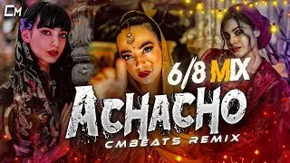 Achacho 6/8 Party Vibe - (CMBeats Remix)