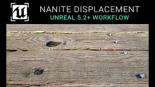 Unreal Engine 5.2 - Displacement & Nanite Tutorial