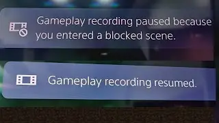 PS5 gameplay recording paused because you entered blocked scene, gameplay recording resumed turn off