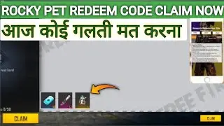 Free fire rocky pet redeem code | 18 July today redeem code | Free fire new event