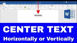 How to Easily CENTER TEXT in Word (Horizontally or Vertically)