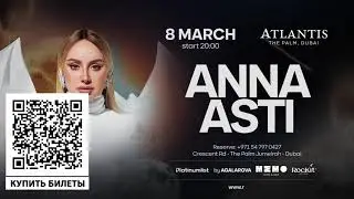 ANNA ASTI, JONY IN DUBAI | 08.03.2023 | ATLANTIS The Palm | ROCKIT EVENT STUDIO