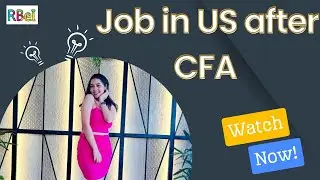 Job in US after CFA Level 2 | Engineering Student | Placement Support | How to pass CFA | RBei