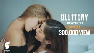 GLUTTONY  | Longtake #2