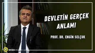 DEVLETİN GERÇEK ANLAMI: DEVLET NEDİR?