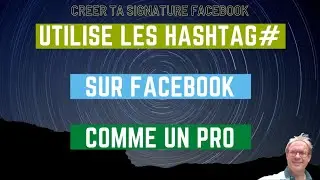 Astuce FACEBOOK BUSINESS - utilisation efficace des HASHTAGS