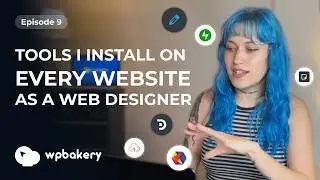 Tools I install on every WordPress website as a web designer | Cooking Websites Ep 9