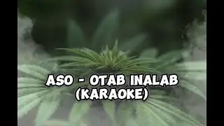 Aso - Otab Inalab Karaoke (Original Instrumental) High Quality