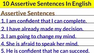 10 Assertive sentence | assertive sentence 10 examples | assertive sentence example